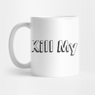 Kill My Landlord // Typography Design Mug